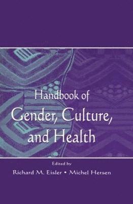 bokomslag Handbook of Gender, Culture, and Health