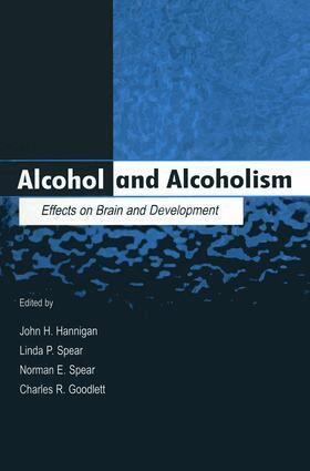 John H. Hannigan, Linda P. Spear, Norman E. Spear, Charles R. Goodlett - Alcohol and Alcoholism, Häftad