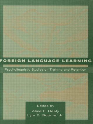 Alice F. Healy, Lyle E. Bourne, Jr. - Foreign Language Learning, Häftad