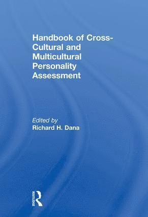 Richard H. Dana - Handbook of Cross-Cultural and Multicultural Personality Assessment, Häftad