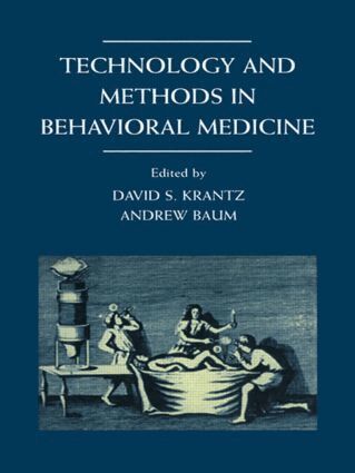 David S. Krantz, Andrew S. Baum,, Andrew S. Baum - Technology and Methods in Behavioral Medicine, Häftad