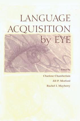 Charlene Chamberlain, Jill P. Morford, Rachel I. Mayberry - Language Acquisition By Eye, Häftad