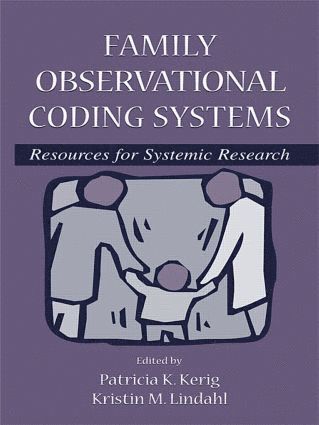Patricia K. Kerig, Kristin M. Lindahl - Family Observational Coding Systems, Häftad