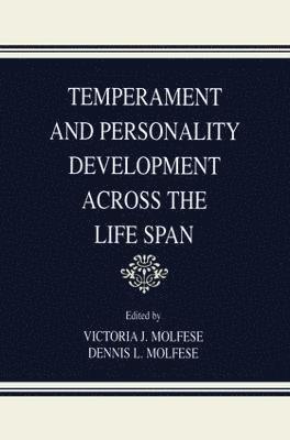 Temperament and Personality Development Across the Life Span 1