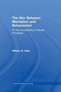 bokomslag The War Between Mentalism and Behaviorism