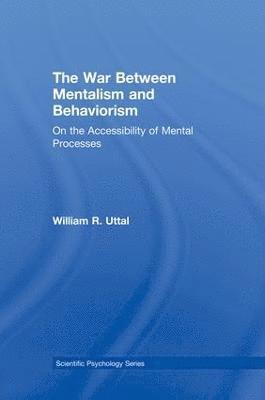 The War Between Mentalism and Behaviorism 1