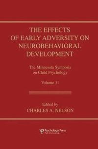 bokomslag The Effects of Early Adversity on Neurobehavioral Development