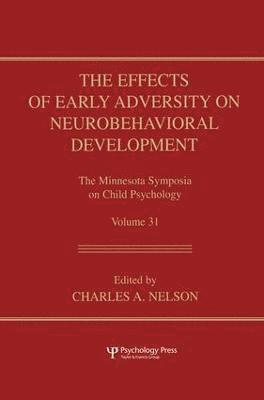 The Effects of Early Adversity on Neurobehavioral Development 1