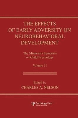 Charles A. Nelson, Charles a. Nelson - Effects of Early Adversity on Neurobehavioral Development, Häftad