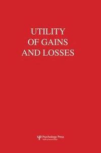 bokomslag Utility of Gains and Losses
