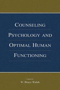 bokomslag Counseling Psychology and Optimal Human Functioning