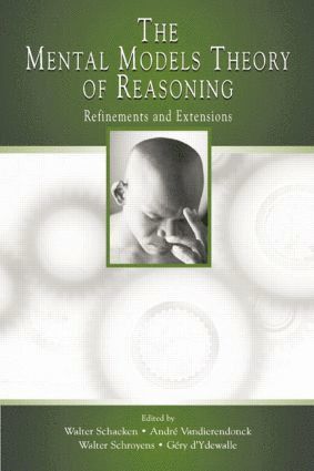 Walter Schaeken, Andre Vandierendonck, Walter Schroyens, Gery d'Ydewalle, Karl C. Klauer - Mental Models Theory of Reasoning, Häftad