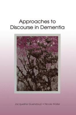 Approaches to Discourse in Dementia 1