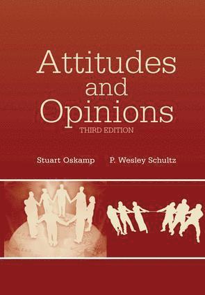 Stuart Oskamp, P. Wesley Schultz, P Wesley Schultz - Attitudes and Opinions, Häftad