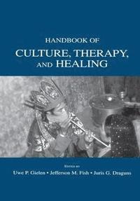 bokomslag Handbook of Culture, Therapy, and Healing