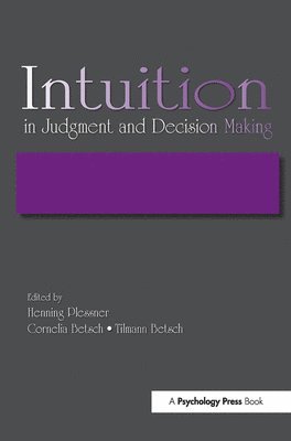 bokomslag Intuition in Judgment and Decision Making