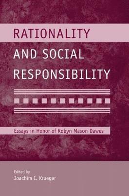 Rationality and Social Responsibility 1