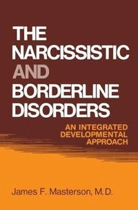 bokomslag The Narcissistic and Borderline Disorders