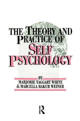 M. White, Marcella Bakur Weiner - Theory And Practice Of Self Psychology, Häftad