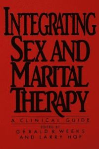 bokomslag Integrating Sex And Marital Therapy