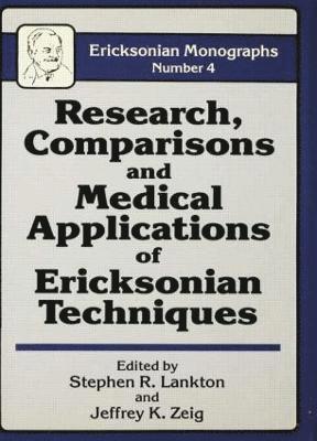 Research Comparisons And Medical Applications Of Ericksonian Techniques 1