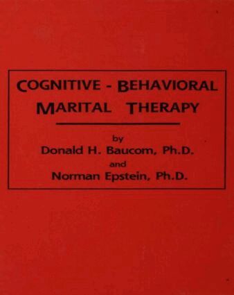 Donald H. Baucom, Norman Epstein - Cognitive-Behavioral Marital Therapy, Häftad