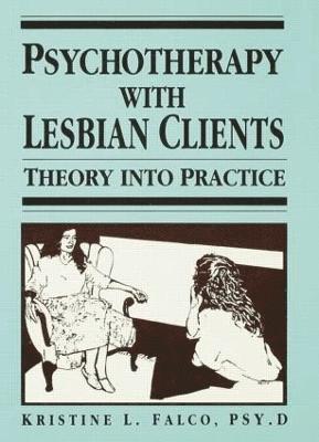 Kristine L. Falco - Psychotherapy With Lesbian Clients, Häftad