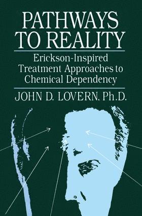 bokomslag Pathways To Reality: Erickson-Inspired Treatment Aproaches To Chemical dependency