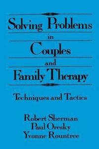 bokomslag Solving Problems In Couples And Family Therapy