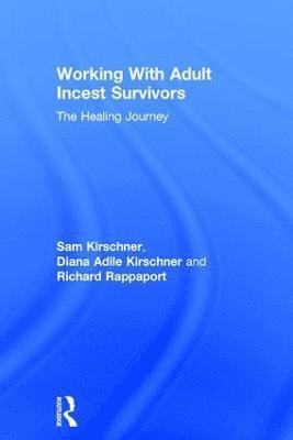 Working With Adult Incest Survivors 1
