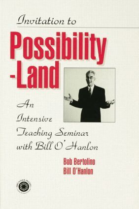 Bill O'Hanlon, Robert Bertolino - Invitation To Possibility Land, Häftad