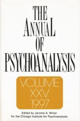 The Annual of Psychoanalysis, V. 25 1