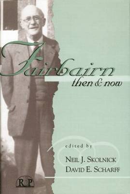 Fairbairn, Then and Now 1