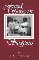 Freud, Surgery, and the Surgeons 1