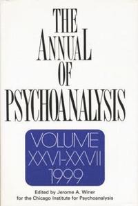 bokomslag The Annual of Psychoanalysis, V. 26/27