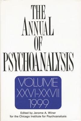 The Annual of Psychoanalysis, V. 26/27 1