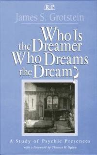 bokomslag Who Is the Dreamer, Who Dreams the Dream?