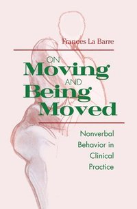 bokomslag On Moving and Being Moved