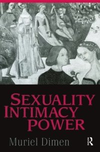 bokomslag Sexuality, Intimacy, Power