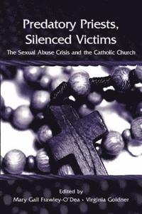 bokomslag Predatory Priests, Silenced Victims