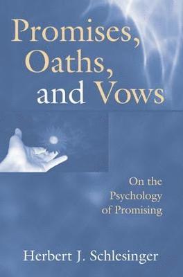 Promises, Oaths, and Vows 1