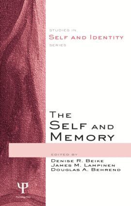 Denise R. Beike, James M. Lampinen, Douglas A. Behrend - Self and Memory, Häftad