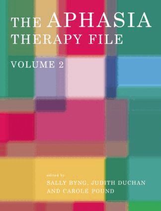 Sally Byng, Judith Felson Duchan, Carole Pound - Aphasia Therapy File, Häftad