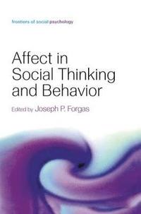 bokomslag Affect in Social Thinking and Behavior