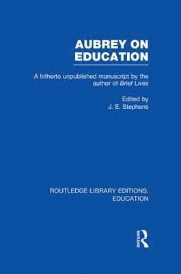 J. Stephens - Aubrey on Education, Häftad