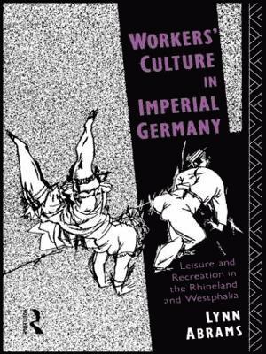 Workers' Culture in Imperial Germany 1