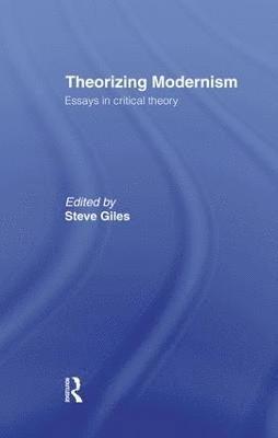 Steve Giles - Theorizing Modernisms, Häftad