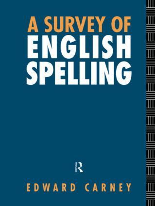 Edward Carney - Survey of English Spelling, Häftad