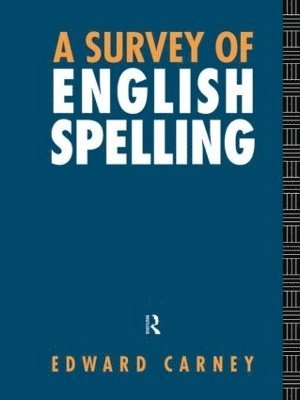 A Survey of English Spelling 1