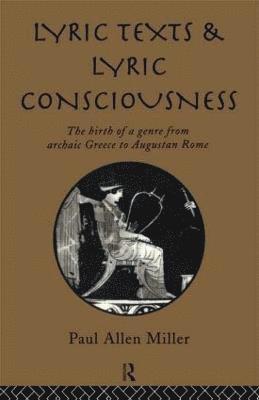 bokomslag Lyric Texts and Lyric Consciousness